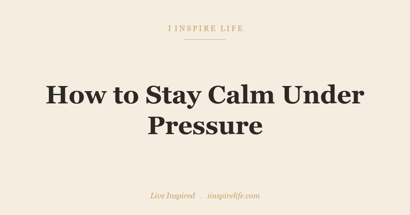 How to Stay Calm Under Pressure: A Quiet Power Practice