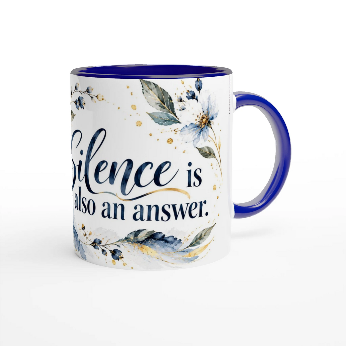 Silence Is an Answer 11 oz ceramic mug with a blue handle and indigo ink wash peonies, handle on the right