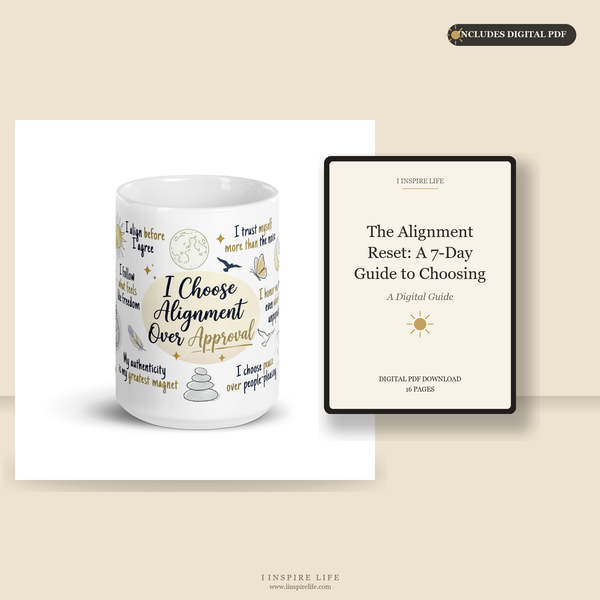 I Choose Alignment Over Approval | Mug + Digital PDF Bundle