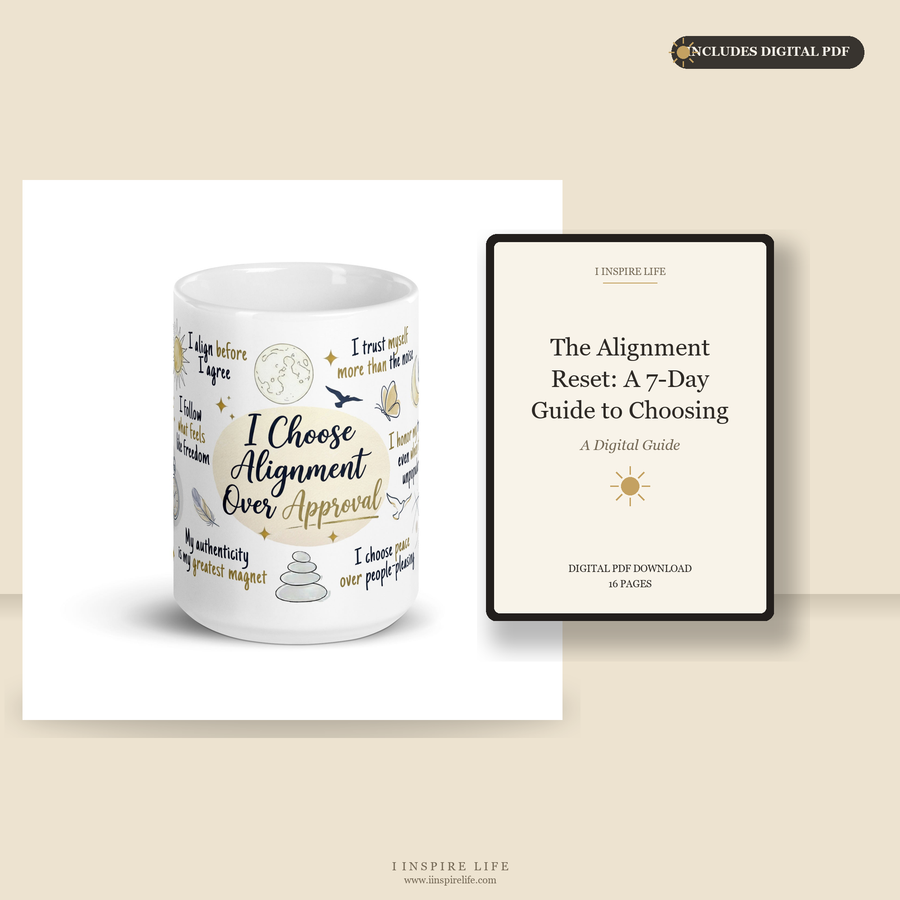 I Choose Alignment Over Approval | Mug + Digital PDF Bundle