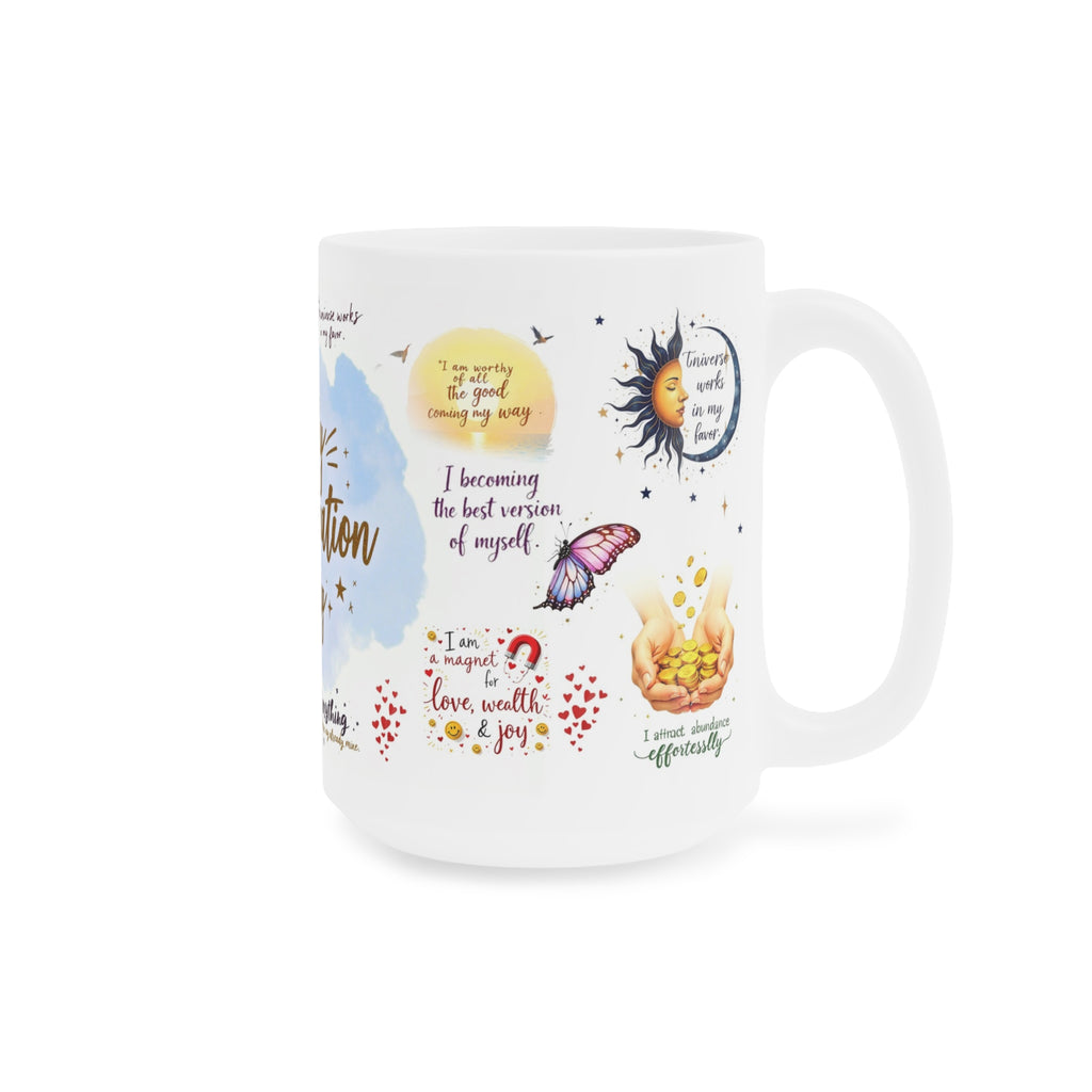 My Affirmation Mug 11oz 15oz 20oz | Mindfulness Coffee Cup for Positive Energy & Motivation | Spiritual Gift for Healing and Self-Love