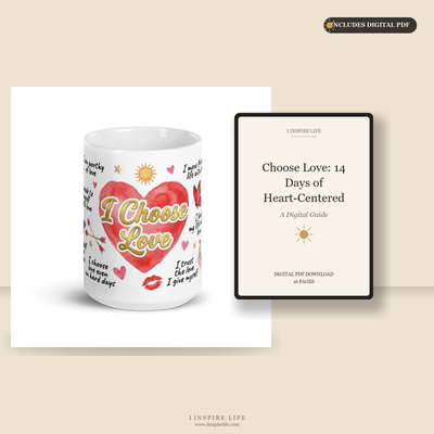 I Choose Love Affirmation Mug